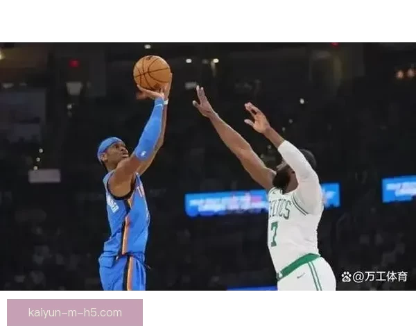 凯尔特人击败雷霆终结12连胜 布朗砍31分8篮板 亚历山大空砍33分